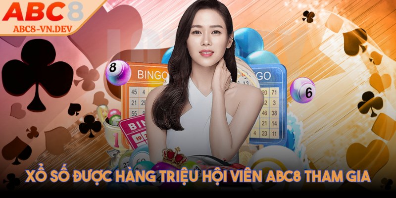 Xổ số được hàng triệu hội viên ABC8 tham gia