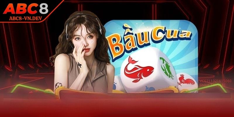 Bầu Cua ABC8 Là Gì? Hướng Dẫn Chơi Chi Tiết Dễ Hiểu 1 Giới thiệu chi tiết về game bầu cua ABC8