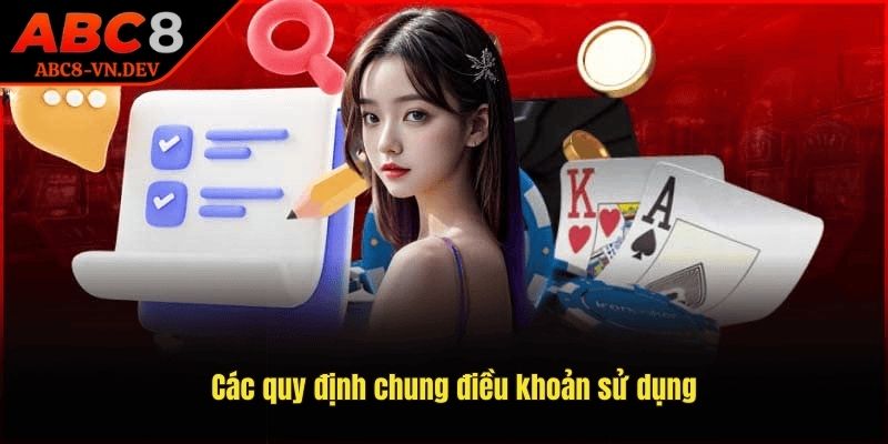Điều Khoản Sử Dụng 1 Quy định chung trong điều khoản sử dụng ABC8