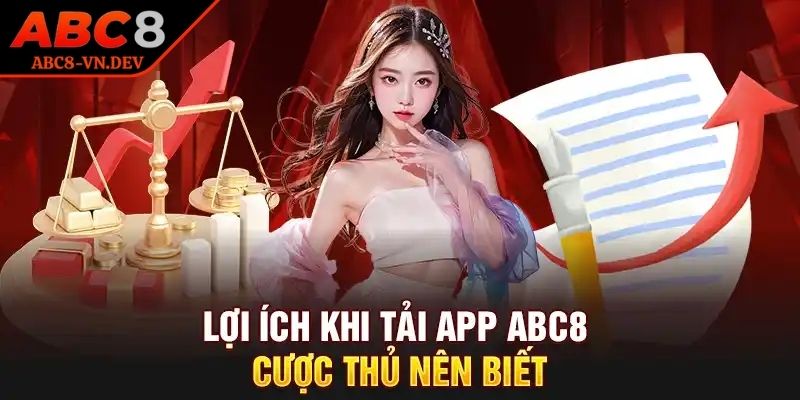 Tải App ABC8 1 Tham gia nhà cái nhanh chóng khi tải app ABC8